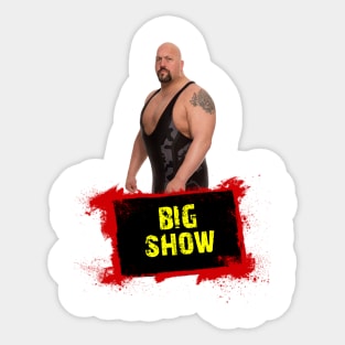 Big Show Sticker